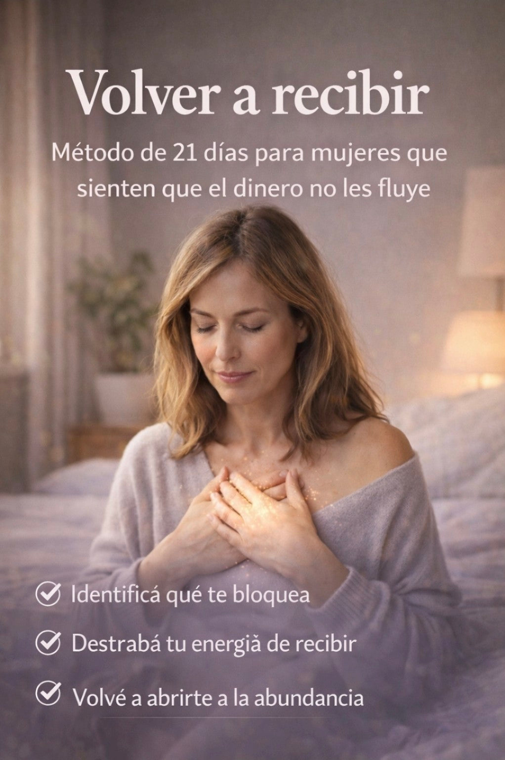 VOLVER A RECIBIR. Método 21 días.